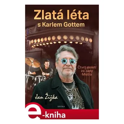 Zlatá léta s Karlem Gottem - Jan Žižka