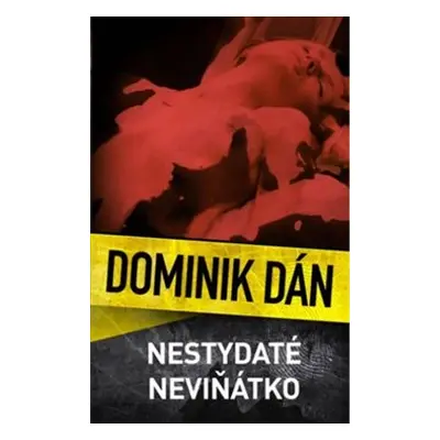 Nestydaté neviňátko - Dominik Dán