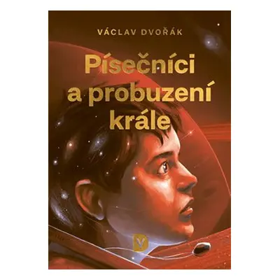 Písečníci a probuzení krále - Václav Dvořák