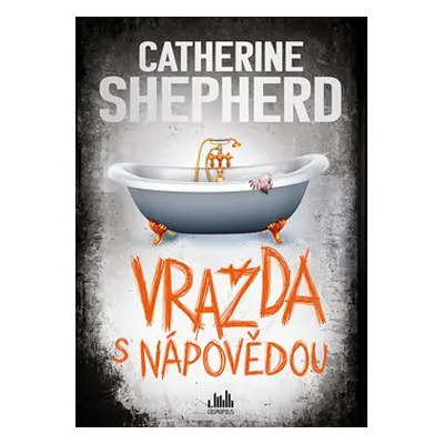 Vražda s nápovědou - Catherine Shepherdová