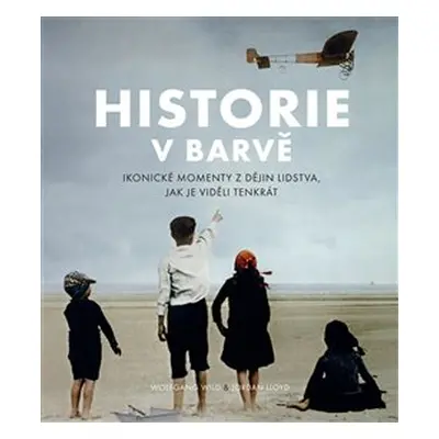 Historie v barvě - Lloyd Jordan, Wolfgang Wild