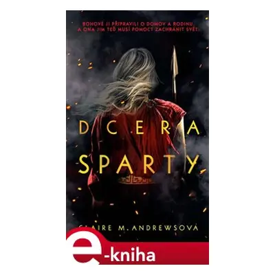 Dcera Sparty - Claire M. Andrewsová