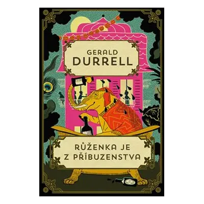 Růženka je z příbuzenstva - Gerald Durrell