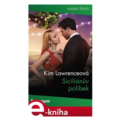 Siciliánův polibek - Kim Lawrenceová