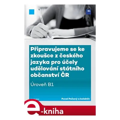 Připravujeme se ke zkoušce z českého jazyka pro účely udělování státního občanství ČR - Pavel Pe
