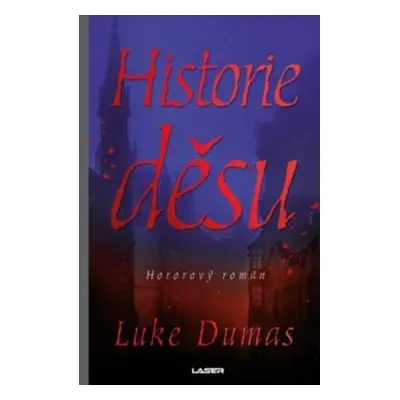 Historie děsu - Luke Dumas