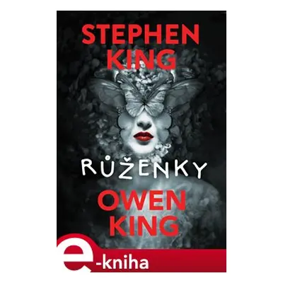 Růženky - Stephen King, Owen King