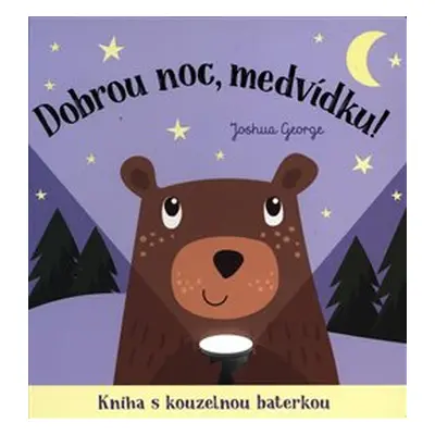 Dobrou noc, medvídku! - Joshua George