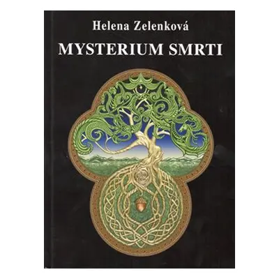 Mysterium smrti - Helena Zelenková