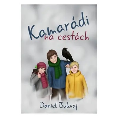 Kamarádi na cestách - Daniel Bukvaj