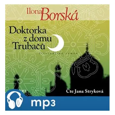 Doktorka z domu Trubačů, mp3 - Ilona Borská