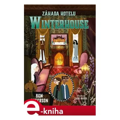 Záhada hotelu Winterhouse - Ben Guterson