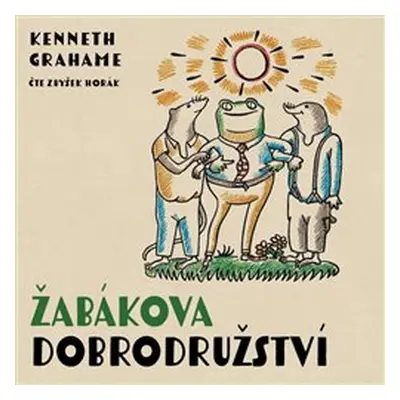 Žabákova dobrodružství - Kenneth Grahame