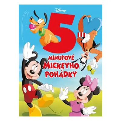 Disney - 5minutové Mickeyho pohádky - kolektiv autorů