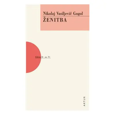 Ženitba - Nikolaj Vasiljevič Gogol