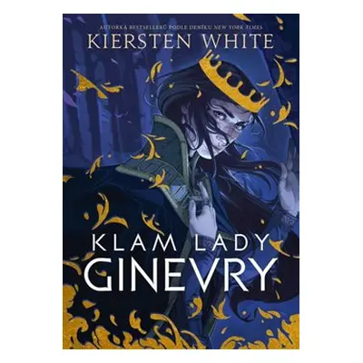 Klam lady Ginevry - Kiersten Whiteová