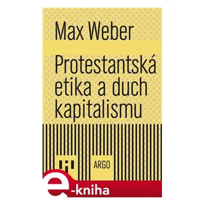 Protestantská etika a duch kapitalismu - Max Weber