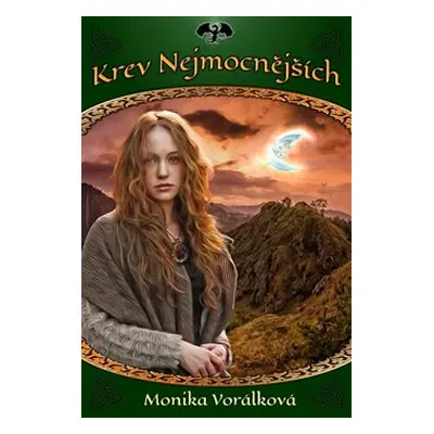 Krev Nejmocnějších - Monika Vorálková