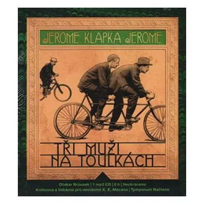 Tři muži na toulkách - Jerome Klapka Jerome