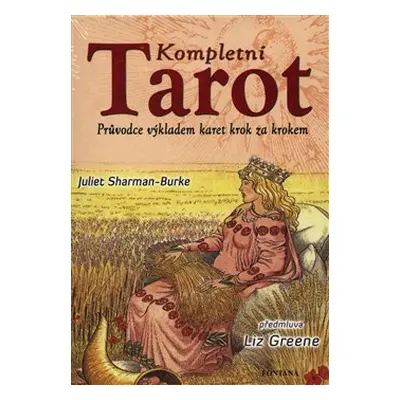 Kompletní tarot - Juliet Sharman-Burke