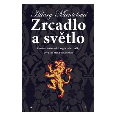 Zrcadlo a světlo - Hilary Mantelová