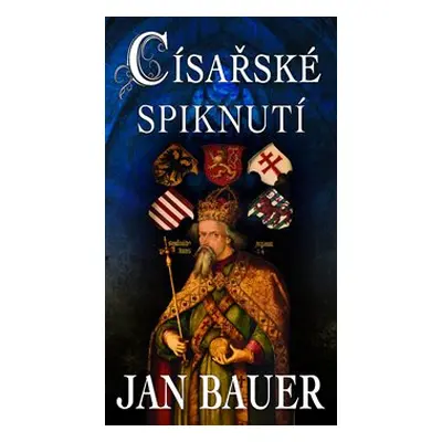 Císařské spiknutí - Jan Bauer