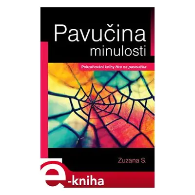 Pavučina minulosti - Zuzana S.