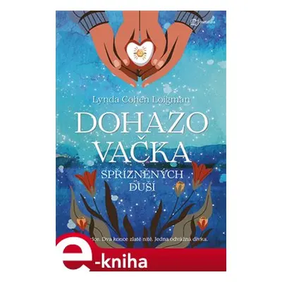 Dohazovačka spřízněných duší - Lynda Cohen Loigman