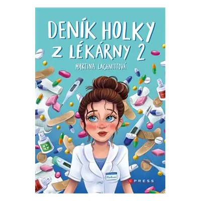 Deník holky z lékárny 2 - Martina Lachnittová