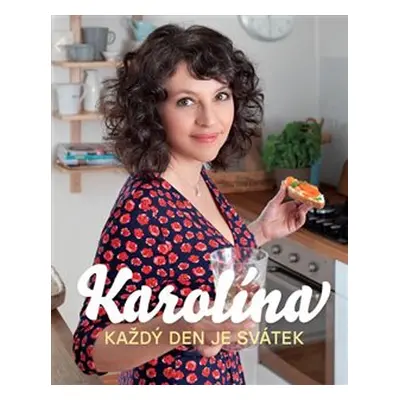 Karolína - Každý den je svátek - Karolína Kamberská