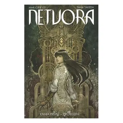 Netvora 1: Probuzení - Marjorie Liu