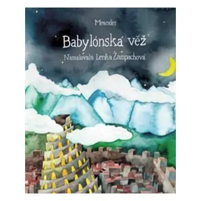 Babylónská věž - Ivana Pecháčková