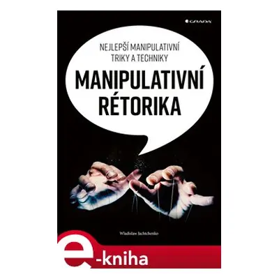 Manipulativní rétorika - Wladislaw Jachtchenko