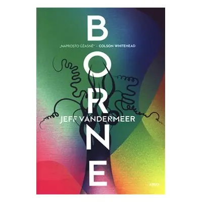 Borne - Jeff VanderMeer