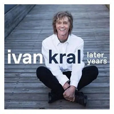 Later Years - Ivan Král