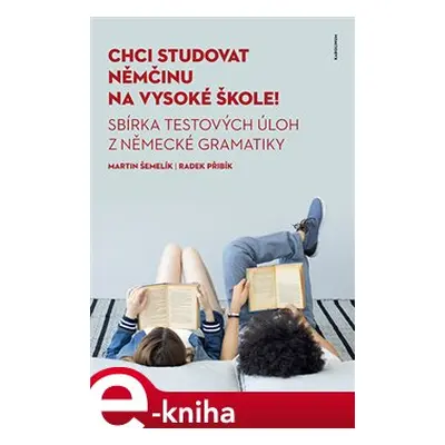 Chci studovat němčinu na vysoké škole! - Martin Šemelík, Radek Přibík