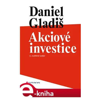 Akciové investice - Daniel Gladiš