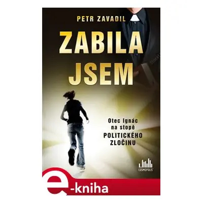 Zabila jsem - Petr Zavadil