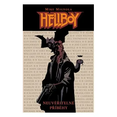 Hellboy: Neuvěřitelné příběhy - Mike Mignola