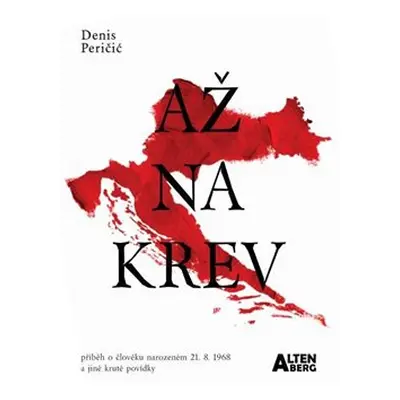 Až na krev - Denis Peričič