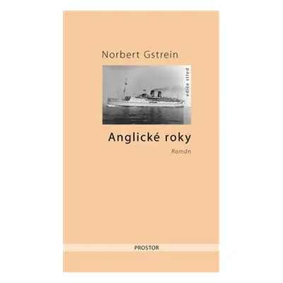 Anglické roky - Norbert Gstrein