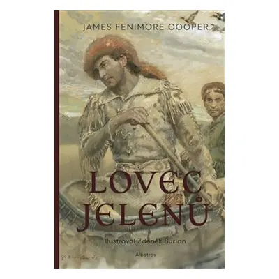 Lovec jelenů - James Fenimore Cooper