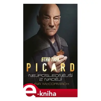 Star Trek: Picard – Nejposlednější z nadějí - Una McCormack