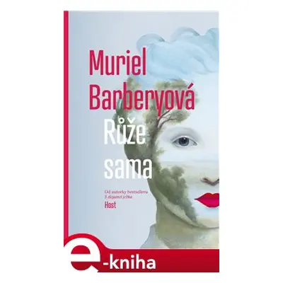 Růže sama - Muriel Barberyová