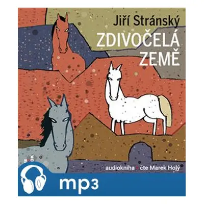 Zdivočelá země, mp3 - Jiří Stránský