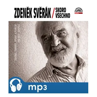 Skoro všechno, mp3 - Zdeněk Svěrák