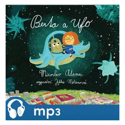 Berta a Ufo, mp3 - Miroslav Adamec