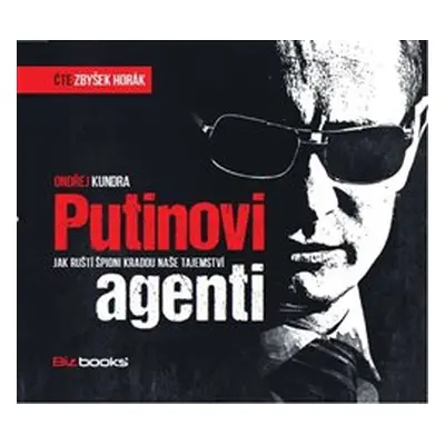 Putinovi agenti - Ondřej Kundra