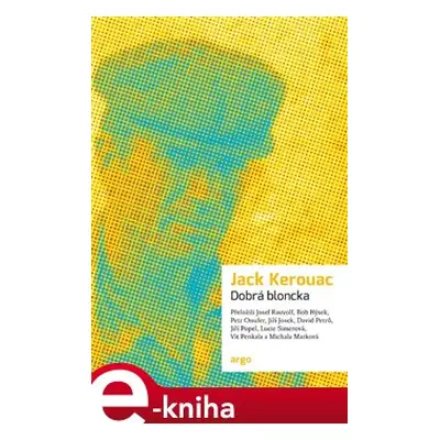 Dobrá bloncka - Jack Kerouac