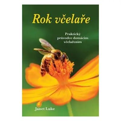 Rok včelaře - Janet Luke